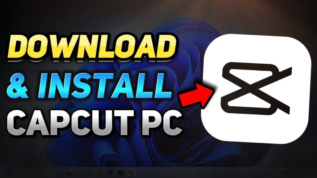 Download Capcut Pro 2025 Latest Version for PC Lifetime 